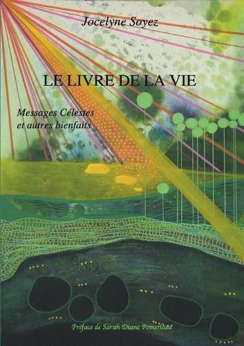 Cover image for Le Livre de la Vie: Messages Celestes et autres bienfaits