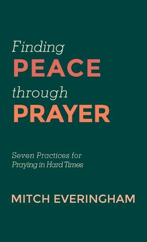 Cover image for Finding Peace Through Prayer