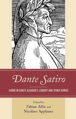 Cover image for Dante Satiro: Satire in Dante Alighieri's Comedy and Other Works