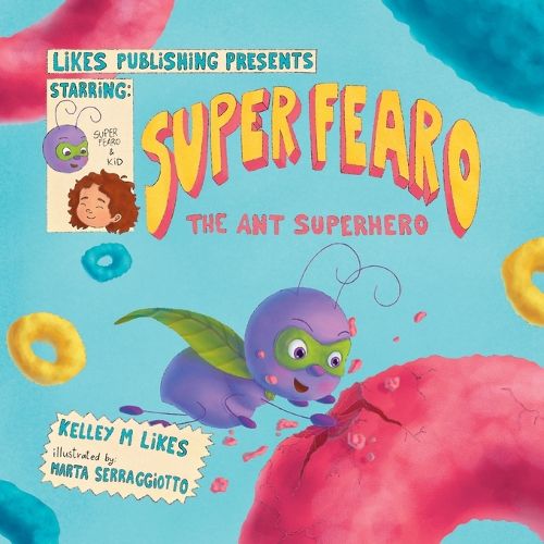 Cover image for Super Fearo The Ant Superhero