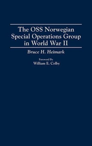 Cover image for The OSS Norwegian Special Operations Group in World War II