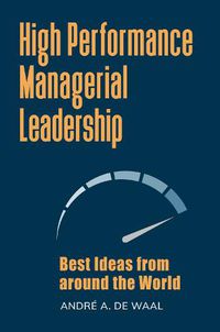 Cover image for High Performance Managerial Leadership: Best Ideas from around the World