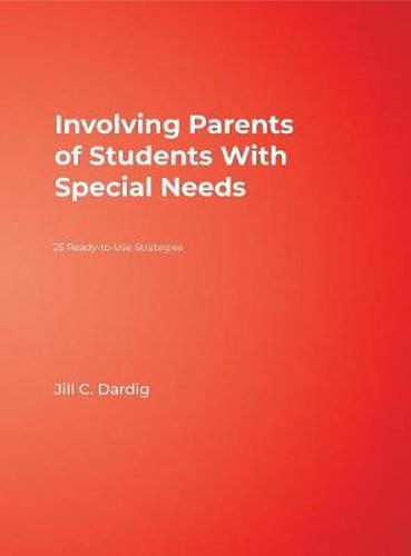 Cover image for Involving Parents of Students with Special Needs: 25 Ready-to-use Strategies