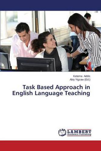 Cover image for Task Based Approach in English Language Teaching