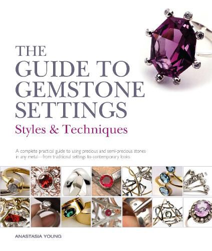 Cover image for The Guide to Gemstone Settings: Styles and Techniques