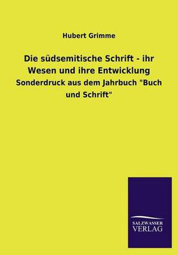 Cover image for Die Sudsemitische Schrift - Ihr Wesen Und Ihre Entwicklung