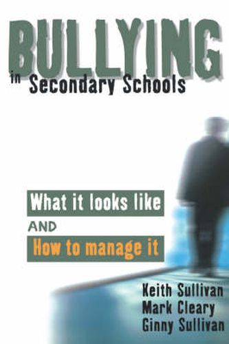 Cover image for Bullying in Secondary Schools: What it Looks Like and How to Manage it