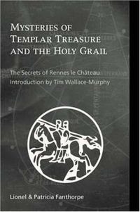 Cover image for Mysteries of Templar Treasure and the Holy Grail: The Secrets of Rennes Le Chateau