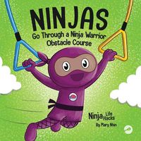 Cover image for Ninjas Go Through a Ninja Warrior Obstacle Course