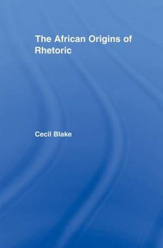 Cover image for The African Origins of Rhetoric