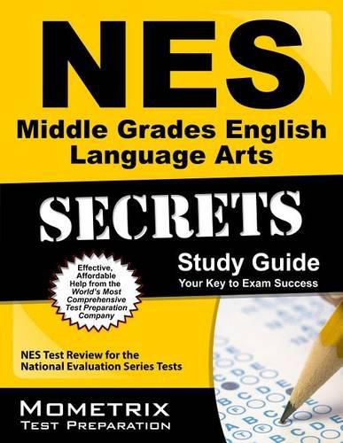 Cover image for NES Middle Grades English Language Arts Secrets Study Guide: NES Test Review for the National Evaluation Series Tests