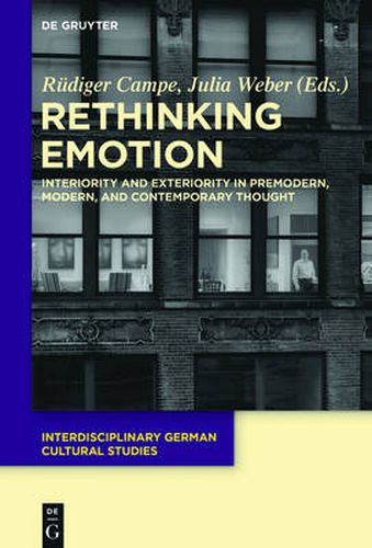 Cover image for Rethinking Emotion: Interiority and Exteriority in Premodern, Modern, and Contemporary Thought