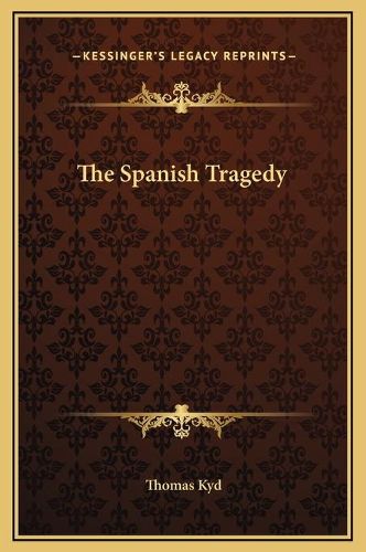 Cover image for The Spanish Tragedy