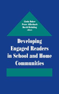 Cover image for Developing Engaged Readers in School and Home Communities