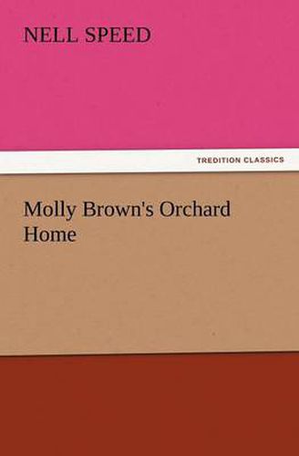 Cover image for Molly Brown's Orchard Home