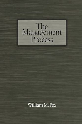 Cover image for The Management Process: An Integrated Functional Approach