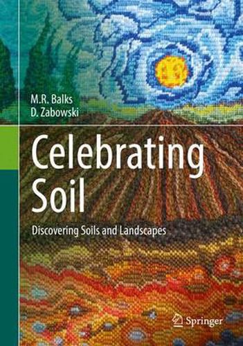 Cover image for Celebrating Soil: Discovering Soils and Landscapes