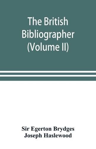 The British bibliographer (Volume II)