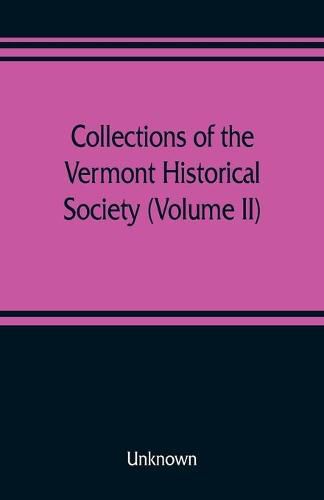 Cover image for Collections of the Vermont Historical Society (Volume II)