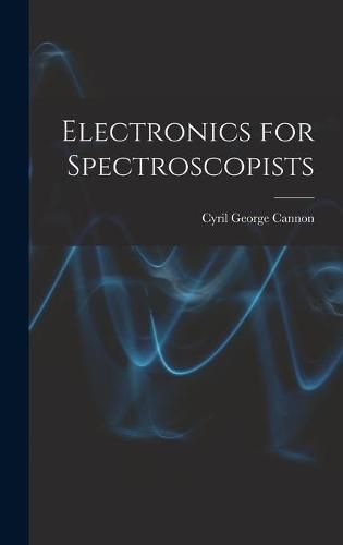 Cover image for Electronics for Spectroscopists