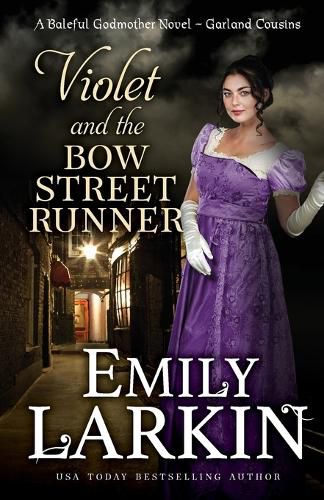 Violet and the Bow Street Runner: A Baleful Godmother Novel