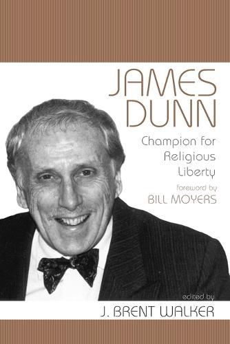 James Dunn: Champion for Religious Liberty