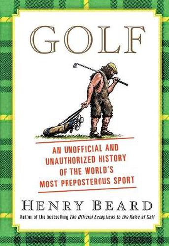 Cover image for Golf: An Unofficial and Unauthorized History of the Worl