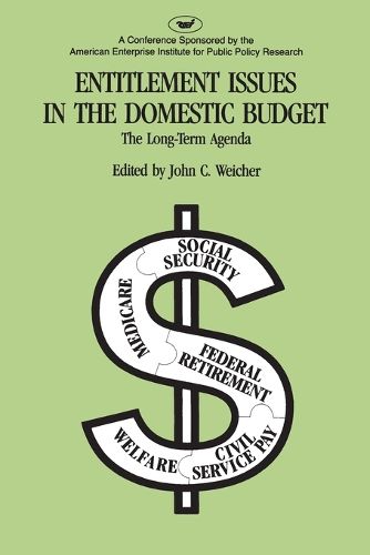 Cover image for Entitlement Issues in the Domestic Budget: The Long-term Agenda