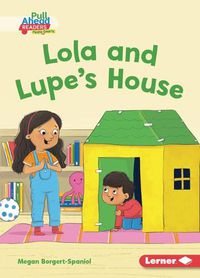 Cover image for Lola and Lupe's House