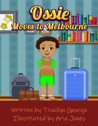 Cover image for Ossie Moves to Melbourne