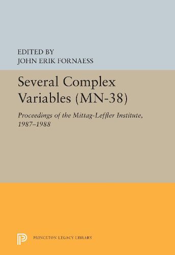 Cover image for Several Complex Variables (MN-38), Volume 38: Proceedings of the Mittag-Leffler Institute, 1987-1988. (MN-38)
