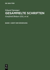 Cover image for Gesammelte Schriften, Band I, Geist der Erziehung