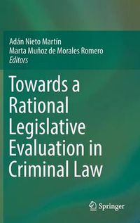 Cover image for Towards a Rational Legislative Evaluation in Criminal Law