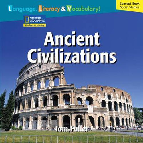 Windows on Literacy Language, Literacy & Vocabulary Fluent Plus (Social  Studies): Ancient Civilizations