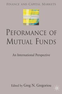 Cover image for Performance of Mutual Funds: An International Perspective