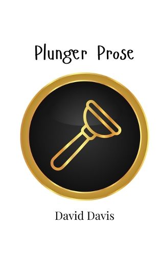 Cover image for Plunger Prose