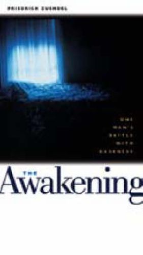 Cover image for The Awakening: One Man's Battle with Darkness