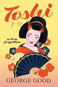 Cover image for Toshi a Forgotten Love