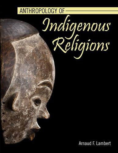 Cover image for Anthropology of Indigenous Religions