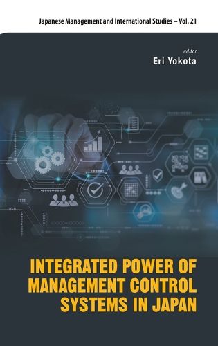 Cover image for Integrated Power Of Management Control Systems In Japan