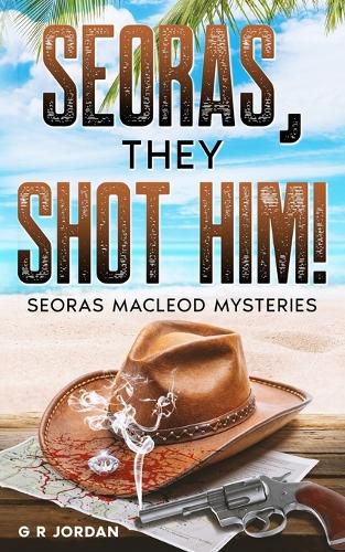 Cover image for Seoras, They Shot Him!