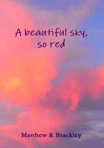 A Beautiful Sky,So Red