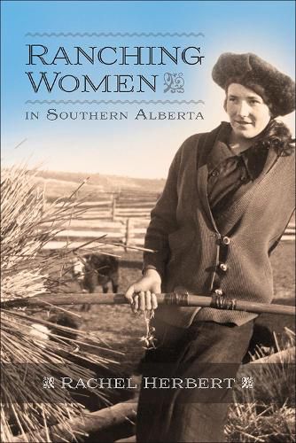 Cover image for Ranching Women in Southern Alberta