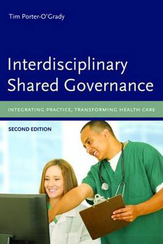 Cover image for Interdisciplinary Shared Governance: Integrating Practice, Transforming Health Care