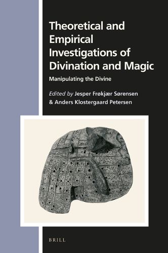 Cover image for Theoretical and Empirical Investigations of Divination and Magic: Manipulating the Divine