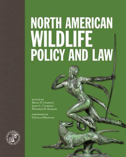 Cover image for North American Wildlife Policy and Law