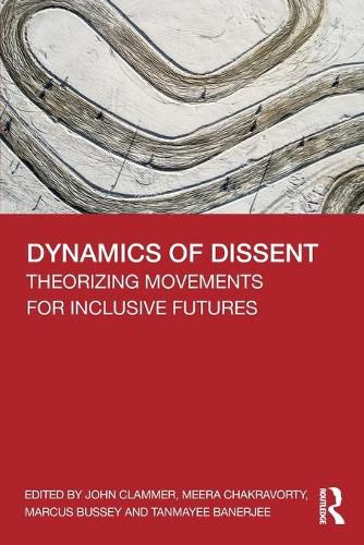 Cover image for Dynamics of Dissent: Theorizing Movements for Inclusive Futures