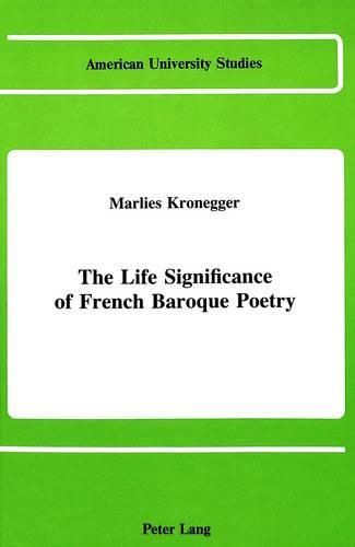 Cover image for The Life Significance of French Baroque Poetry