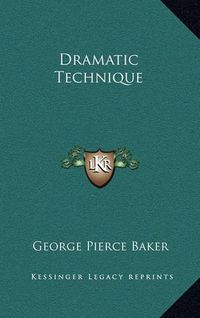 Cover image for Dramatic Technique