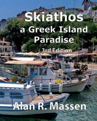 Cover image for Skiathos a Greek Island Paradise